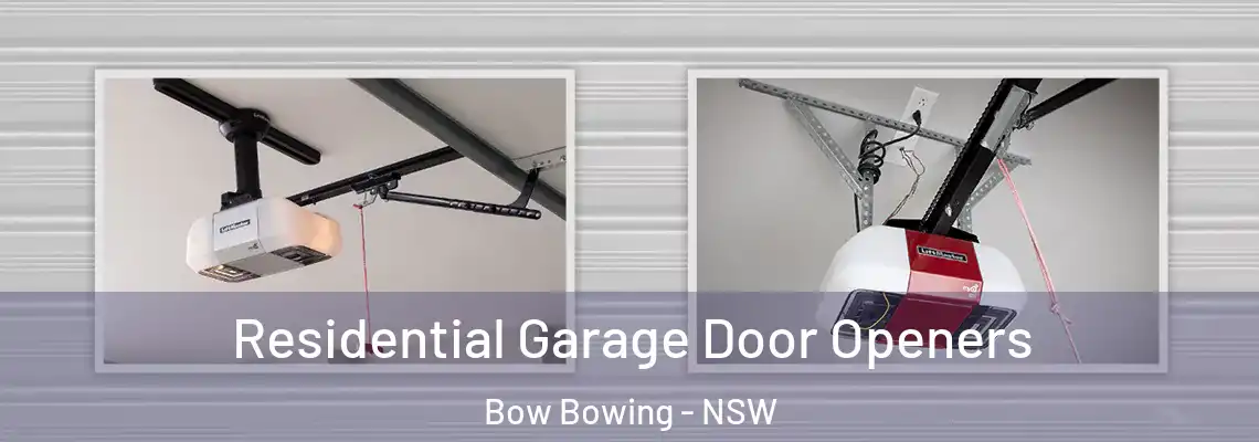Residential Garage Door Openers Bow Bowing - NSW