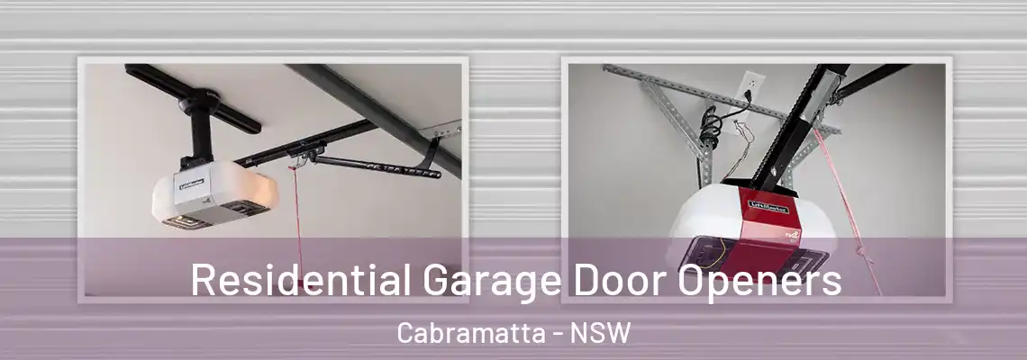Residential Garage Door Openers Cabramatta - NSW