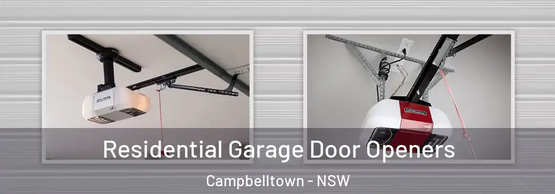 Residential Garage Door Openers Campbelltown - NSW
