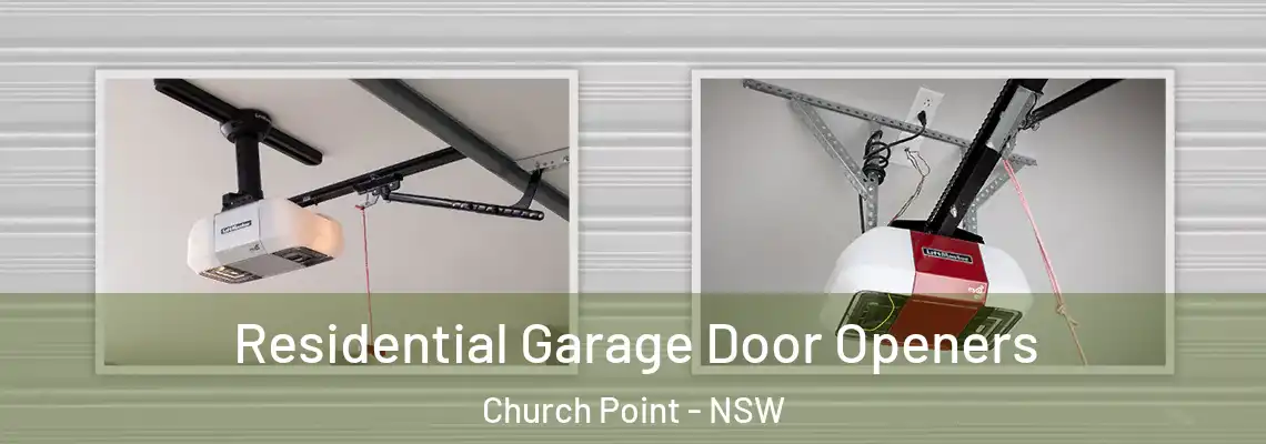Residential Garage Door Openers Church Point - NSW