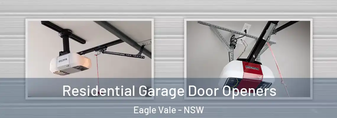 Residential Garage Door Openers Eagle Vale - NSW