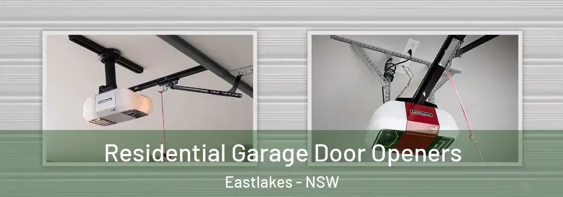 Residential Garage Door Openers Eastlakes - NSW