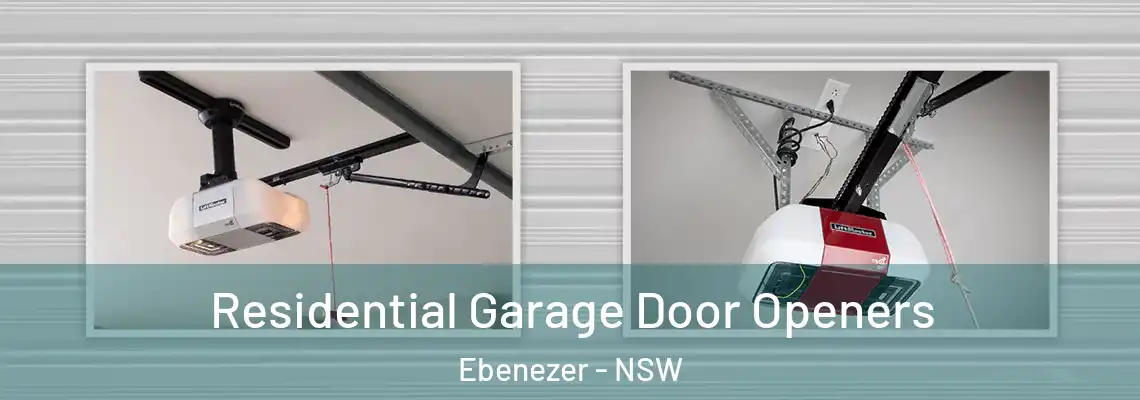Residential Garage Door Openers Ebenezer - NSW
