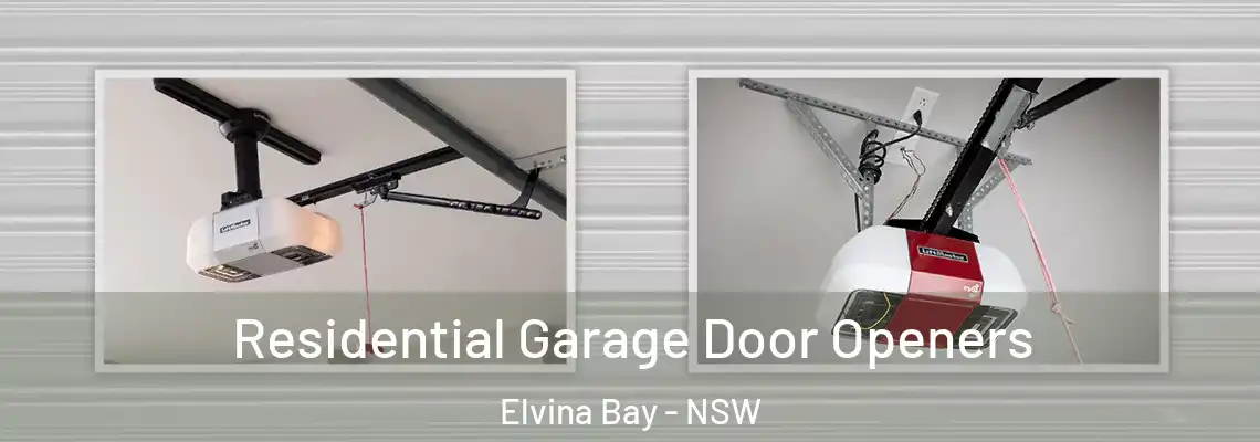 Residential Garage Door Openers Elvina Bay - NSW