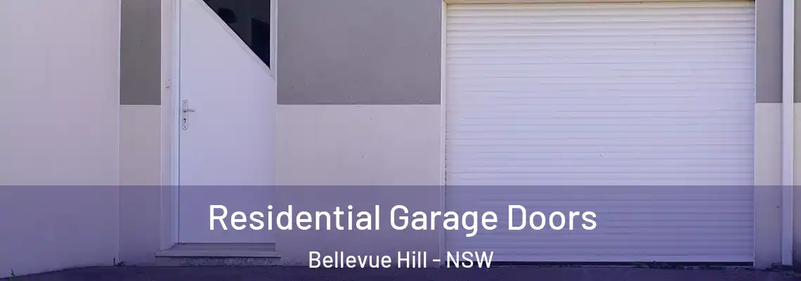 Residential Garage Doors Bellevue Hill - NSW