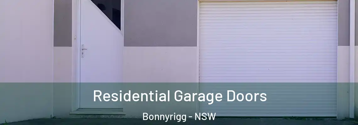 Residential Garage Doors Bonnyrigg - NSW
