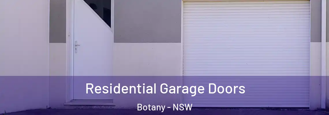  Residential Garage Doors Botany - NSW