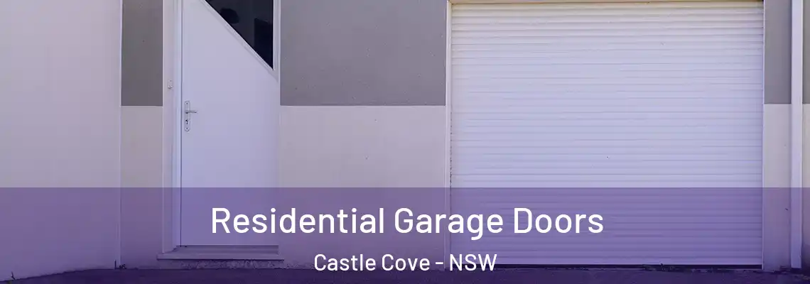 Residential Garage Doors Castle Cove - NSW