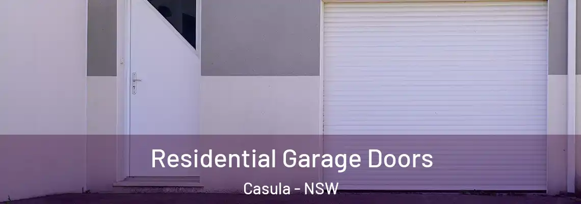 Residential Garage Doors Casula - NSW