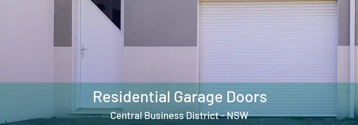 Residential Garage Doors Central Business District - NSW