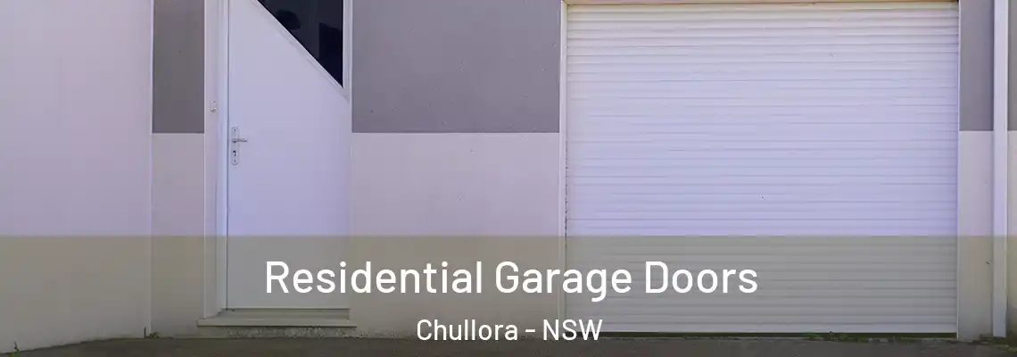  Residential Garage Doors Chullora - NSW