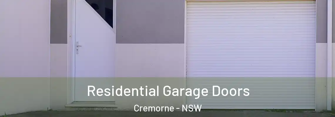 Residential Garage Doors Cremorne - NSW