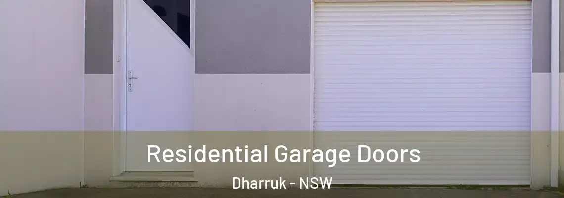 Residential Garage Doors Dharruk - NSW