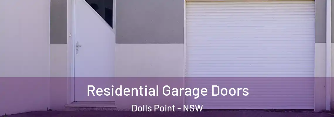 Residential Garage Doors Dolls Point - NSW