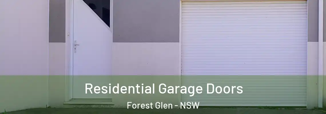 Residential Garage Doors Forest Glen - NSW