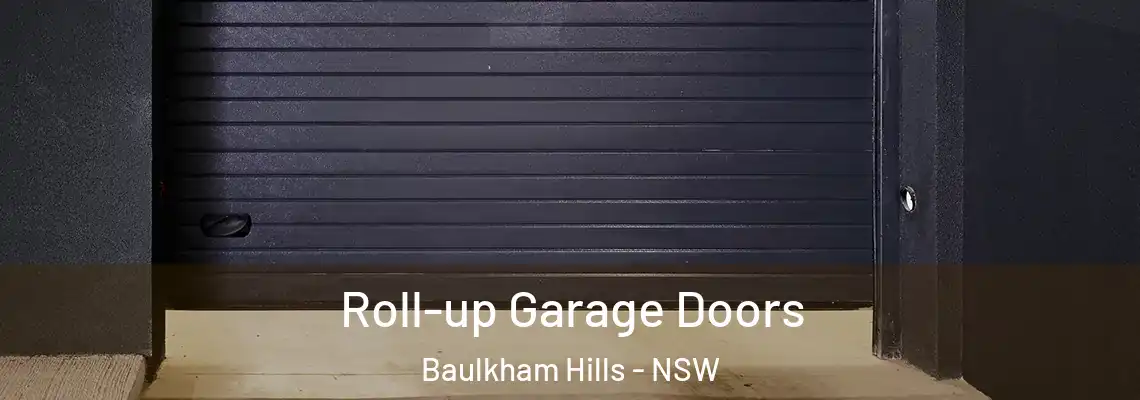 Roll-up Garage Doors Baulkham Hills - NSW