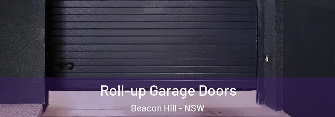 Roll-up Garage Doors Beacon Hill - NSW