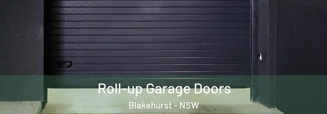 Roll-up Garage Doors Blakehurst - NSW