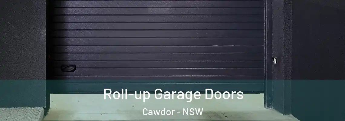 Roll-up Garage Doors Cawdor - NSW