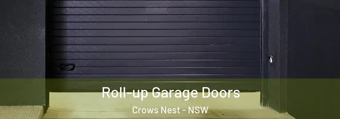 Roll-up Garage Doors Crows Nest - NSW