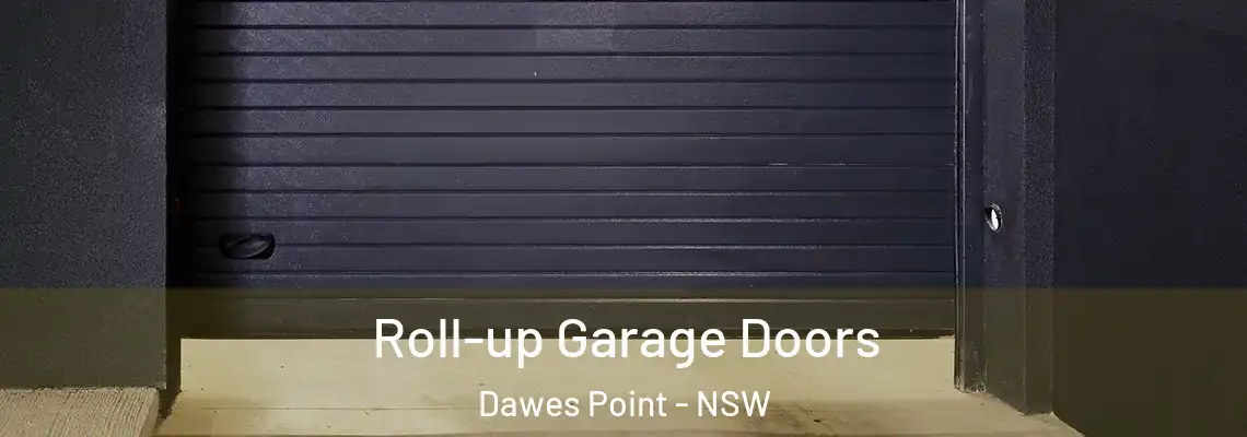Roll-up Garage Doors Dawes Point - NSW