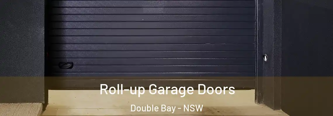 Roll-up Garage Doors Double Bay - NSW