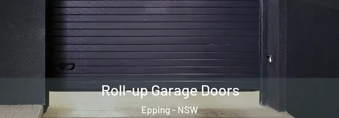 Roll-up Garage Doors Epping - NSW