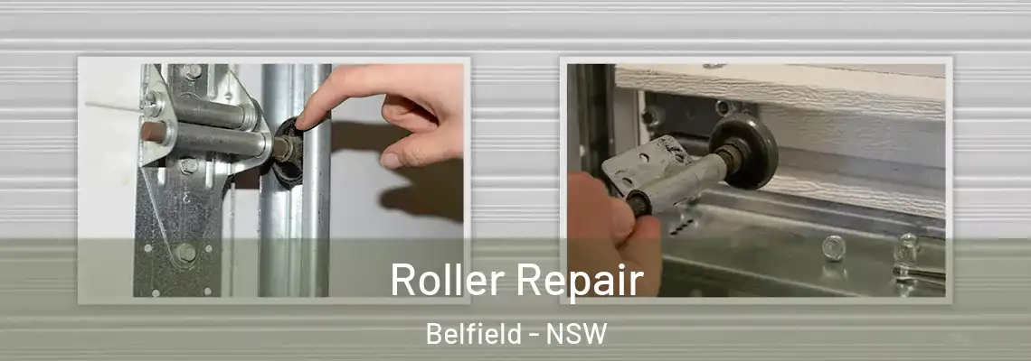  Roller Repair Belfield - NSW