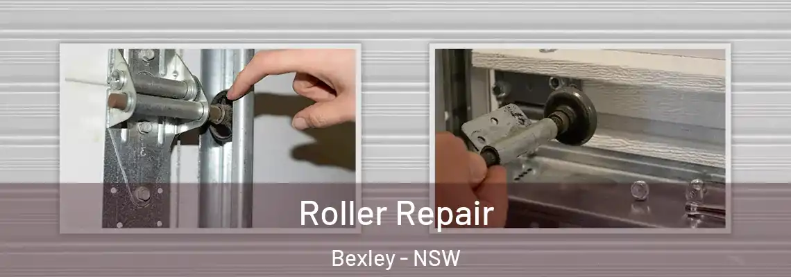 Roller Repair Bexley - NSW