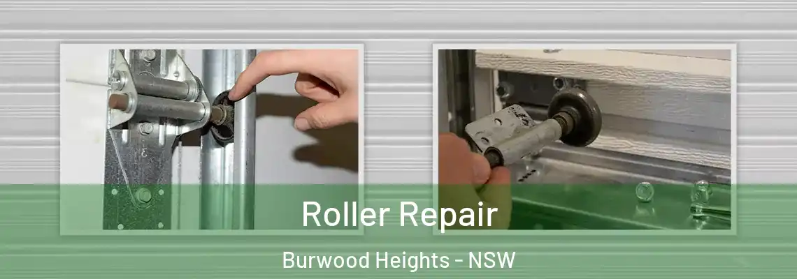 Roller Repair Burwood Heights - NSW