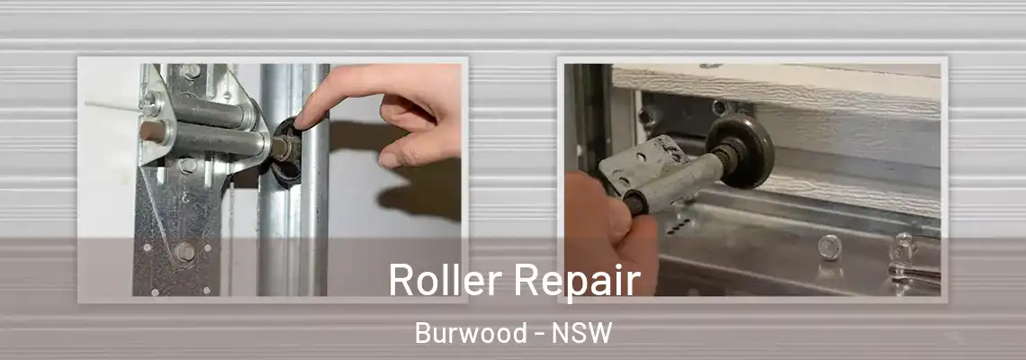 Roller Repair Burwood - NSW
