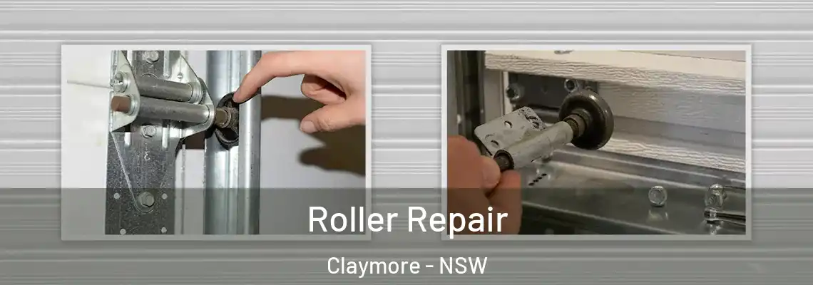 Roller Repair Claymore - NSW