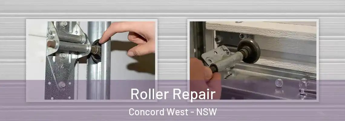 Roller Repair Concord West - NSW