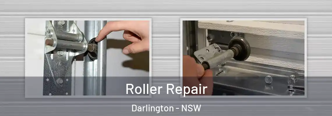 Roller Repair Darlington - NSW