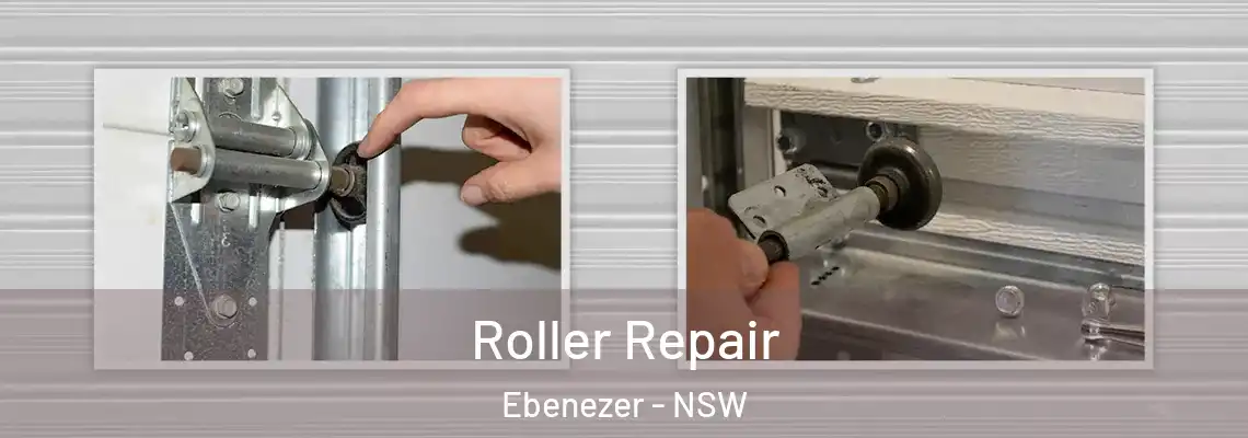 Roller Repair Ebenezer - NSW