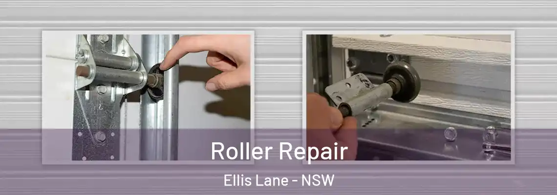 Roller Repair Ellis Lane - NSW