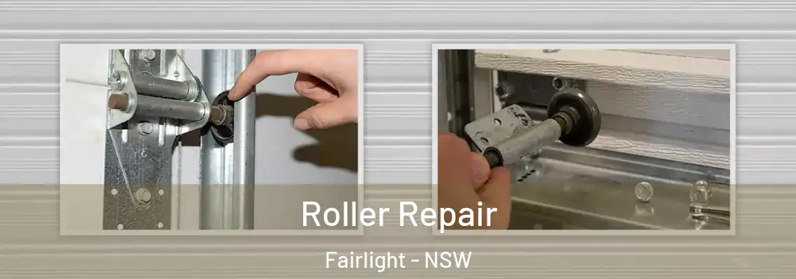 Roller Repair Fairlight - NSW