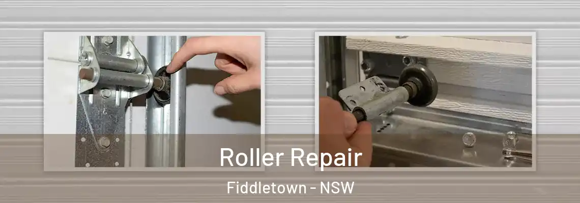 Roller Repair Fiddletown - NSW