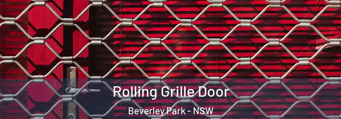 Rolling Grille Door Beverley Park - NSW