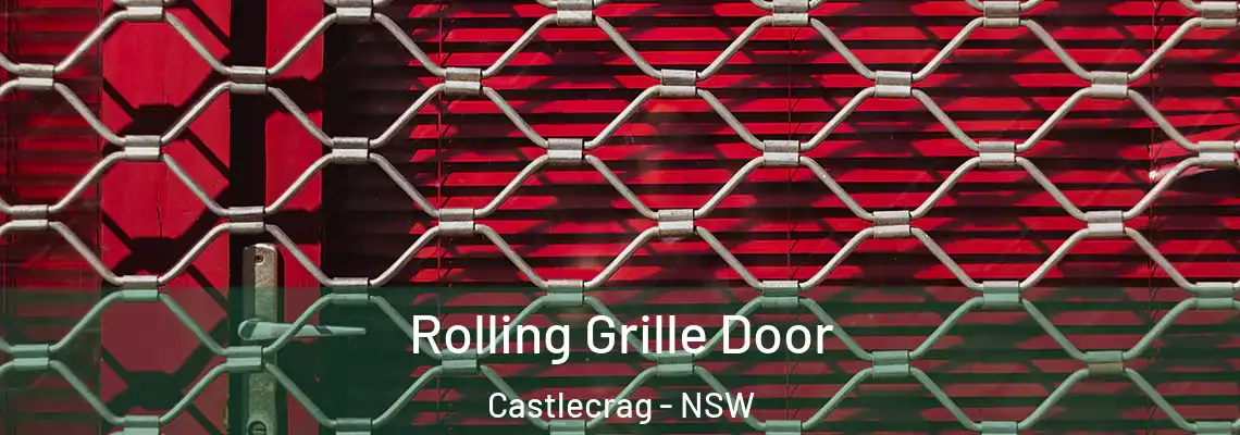 Rolling Grille Door Castlecrag - NSW