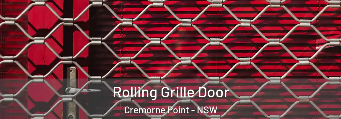 Rolling Grille Door Cremorne Point - NSW