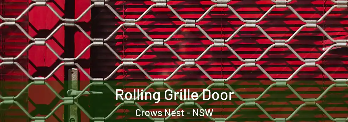 Rolling Grille Door Crows Nest - NSW