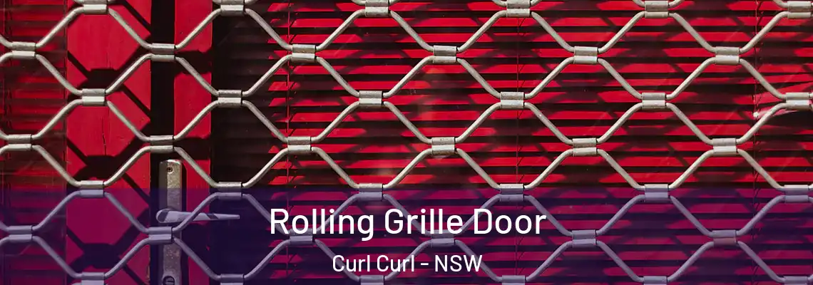 Rolling Grille Door Curl Curl - NSW