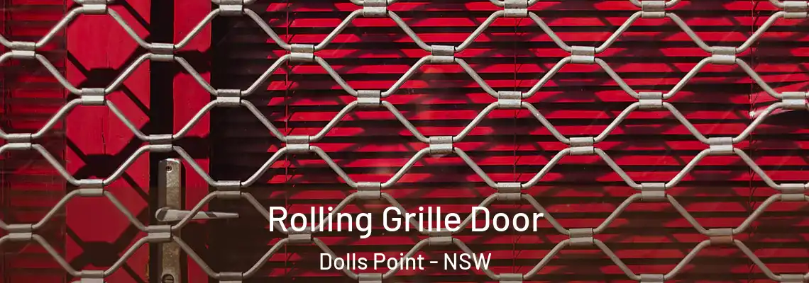 Rolling Grille Door Dolls Point - NSW