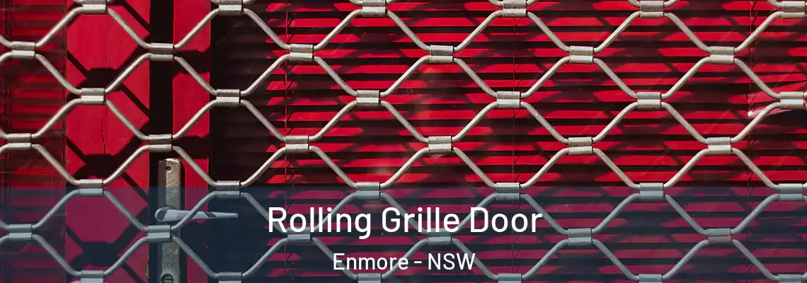 Rolling Grille Door Enmore - NSW