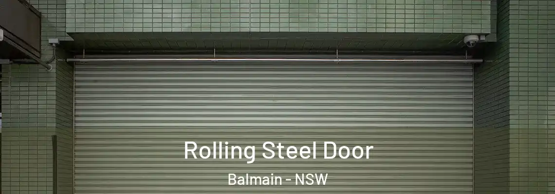  Rolling Steel Door Balmain - NSW