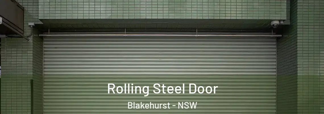 Rolling Steel Door Blakehurst - NSW