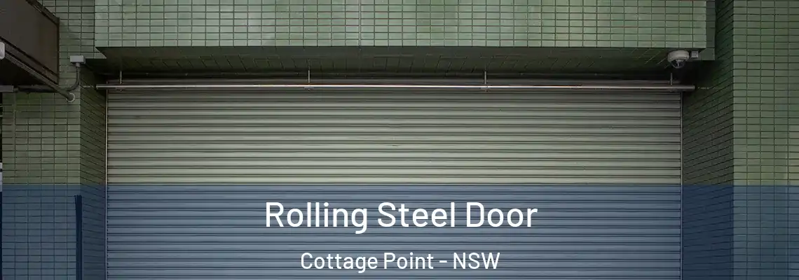 Rolling Steel Door Cottage Point - NSW