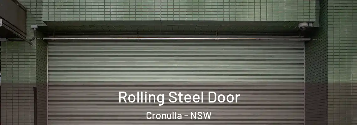 Rolling Steel Door Cronulla - NSW
