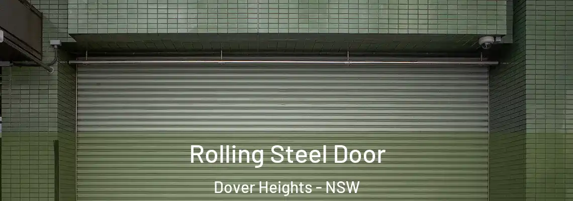  Rolling Steel Door Dover Heights - NSW